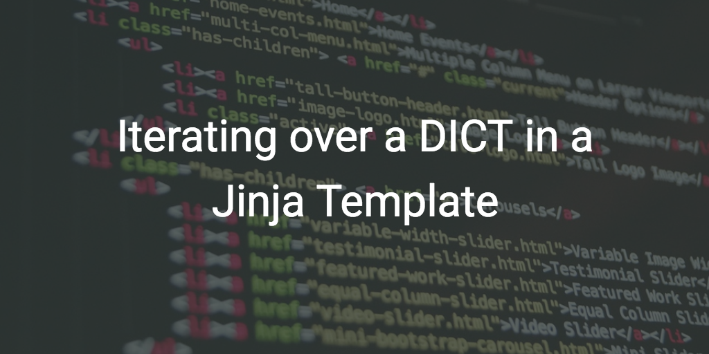 Running a for-loop over a Jinja2 dictionary