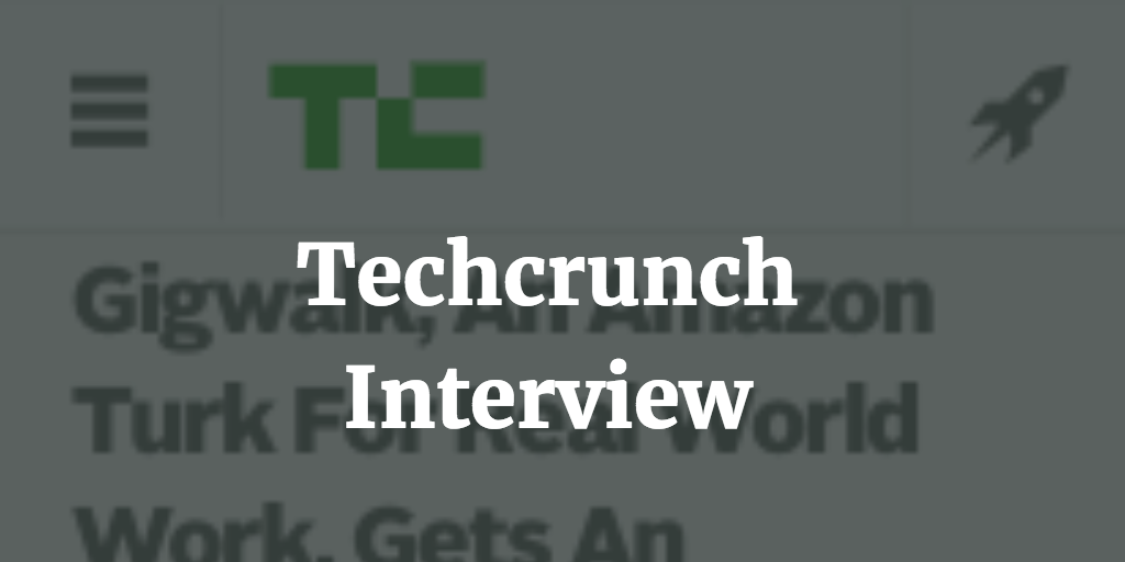 Techcrunch Interview on Gigwalk with Matt Crampton